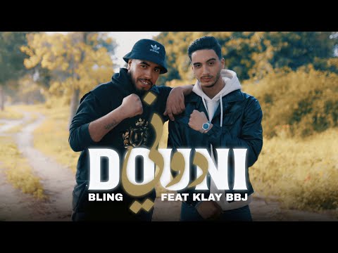 BLING ft @KLAY BBJ - Douni | دوني  ( Official Music Vidéo )