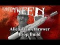 Phantomween 2015 Alien Flamethrower Prop Build Part 1