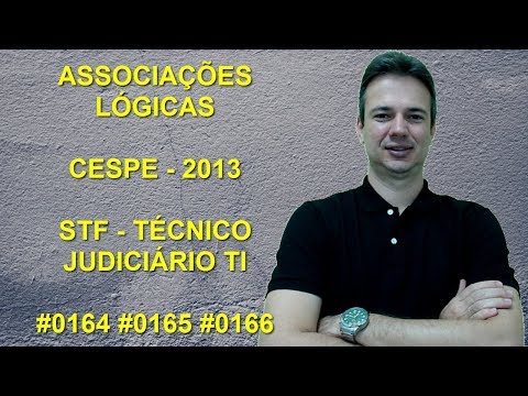 0164 - 0165 - 0166 - CESPE - 2013 - STF - ASSOCIAÇÕES LÓGICAS (www.gurudamatematica.com.br)