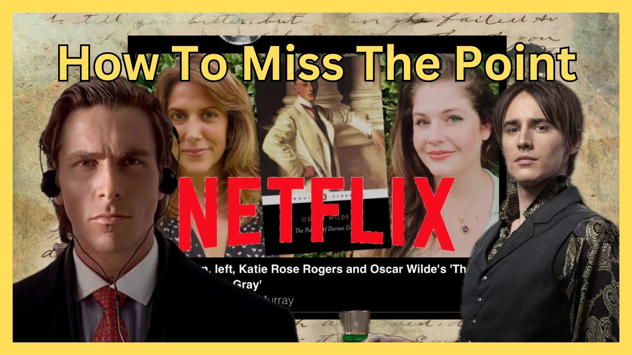 Dorian Gray: Netflix’s Adaptation (don’t be shallow about it)