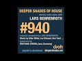 Deeper Shades Of House 940 Deep House Radio Show Lars Behrenroth Guest Mix MATTHIAS STROM