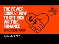 The Power Couple How To Get Rich Writing Romance The Self Publishing Show Episode 202