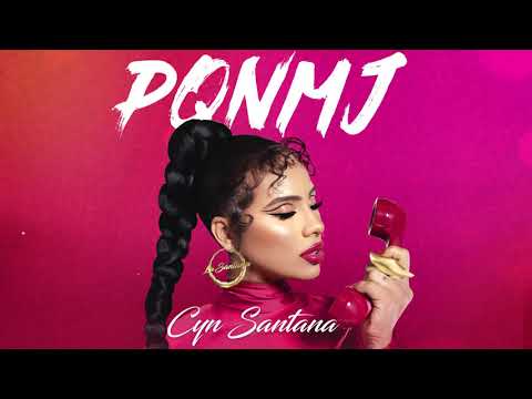 CYN SANTANA - PQNMJ (Visualizer)