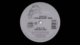 Evelyn &quot;Champagne&quot; King - Give It Up (Killer Dance Mix) (Vinyl)