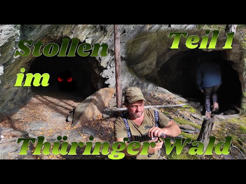 zugängliche Stollen im Thüringer Wald gefunden - ein langes Wochenende - Teil 1