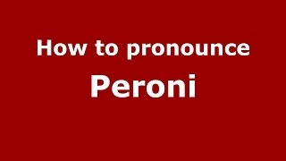 How to pronounce Peroni