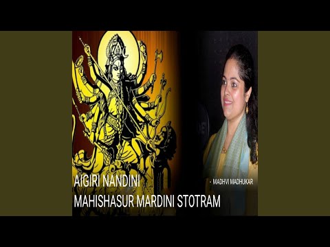Aigiri Nandini Mahishasur Mardini Stotram