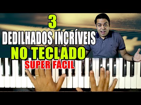 3 DEDILHADOS INCRÍVEIS NO TECLADO - VIDEO AULA (super fácil)
