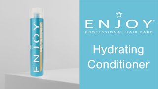 ENJOY Hair Care Hydrating Conditioner | Quench Your Hair’s Thirst!