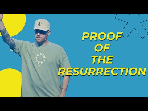 4 Proofs of the Resurrection