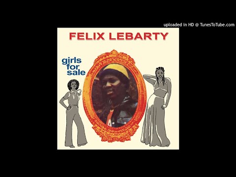 LYSERGICFUNK : Girls For Sale - Felix Lebarty