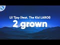 Lil Tjay 2 Grown Clean Lyrics Feat The Kid LAROI