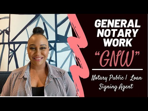 General Notary Work (GNW) | Notary Public | Loan Signing Agent #generalnotarywork #notarypublic #gnw