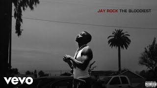 Jay Rock - The Bloodiest (Audio)