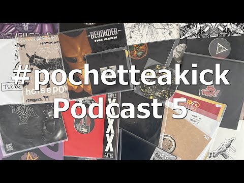 #pochetteakick Podcast 5 by Kwik
