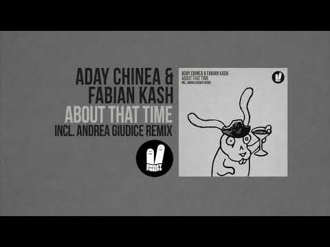 Aday Chinea Fabian Kash - About That Time - Andrea Giudice Remix - Smiley Fingers