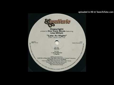 Copyright Presents One Track Minds Feat. Lisa Millett | Late At Night (Late At Night Dub)