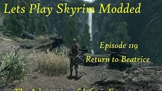 Lets Play Skyrim Modded: The Adventures of Jofnrir Eranssson Ep 119 Return to Beatrice