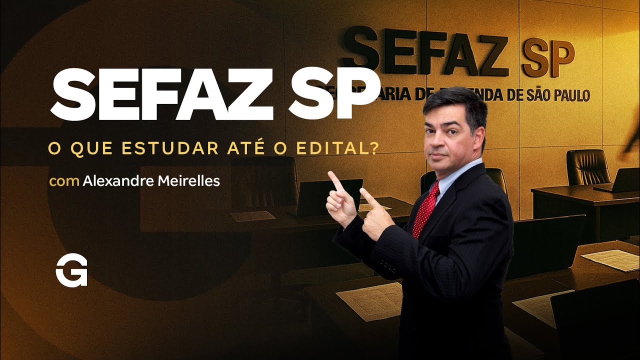 Concurso SEFAZ SP | O que estudar até o edital?