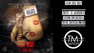 Migos - Fight Night (feat. CHASE DOLLA and Tyga)