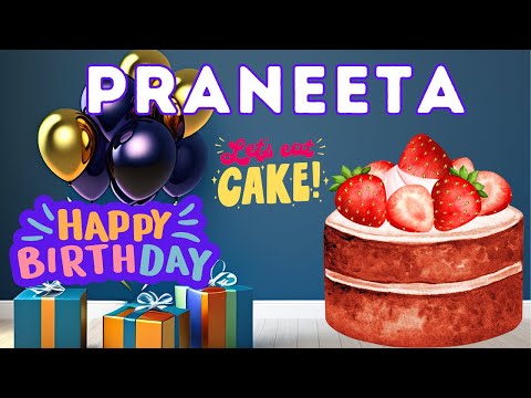 Happy Birthday Praneeta, Birthday of Praneeta, Best Birthday Wishes, hbd