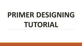 Primer designing (Tutorial) - NCBI, NEB Tm calculator and Reverse complement
