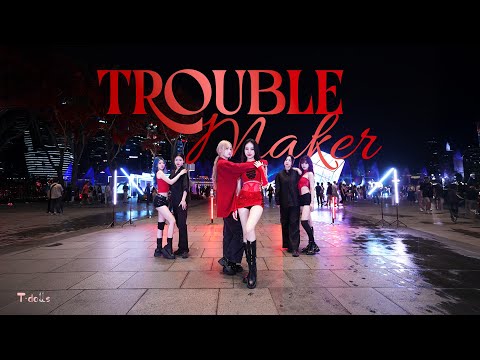 【KPOP IN PUBLIC | ONE TAKE】Trouble Maker (트러블 메이커) - “NOW” | DANCE COVER BY T-DOLLS