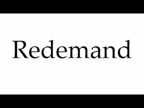 How to Pronounce Redemand