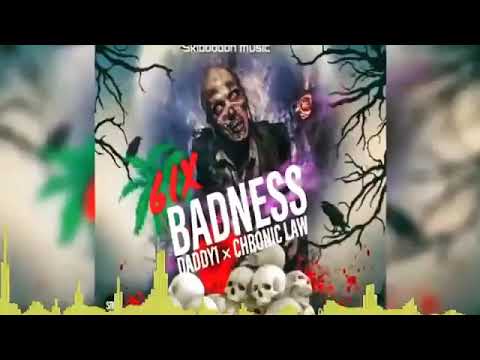 Chronic law x Dadd1 - 6ix BADNESS (RYGIN KING DISS)