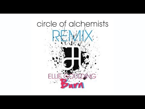 Ellie Goulding - Burn (Circle Of Alchemists RMX)