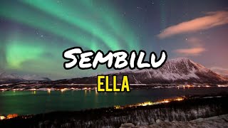 Download lagu Ella Sembilu... mp3