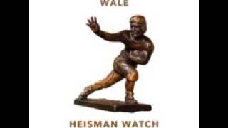 Wale - Heisman watch