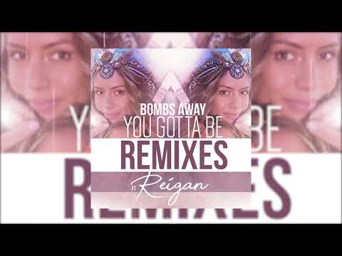 Bombs Away Feat. Reigan - You Gotta Be (Skytek Remix) - Official Audio