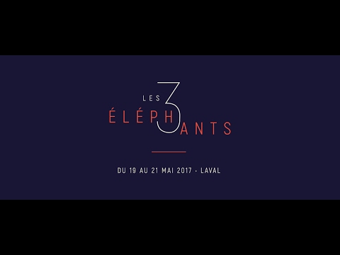 LES 3 ÉLÉPHANTS 2017 - PROGRAMMATION 2017 !