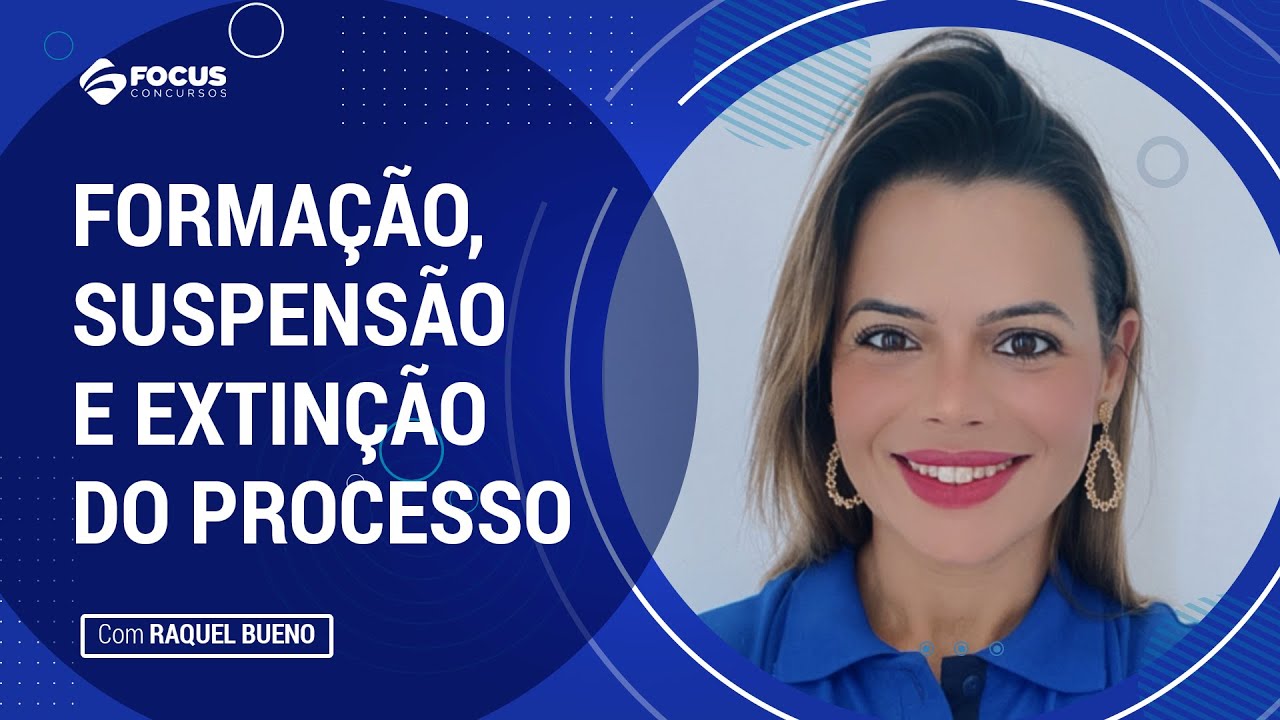 Direito Civil: Formação, suspensão e extinção do processo