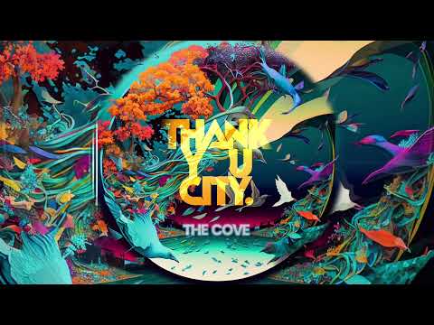 Thankyou City - The Cove