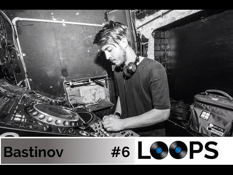 Bastinov - Loops Podcast #6