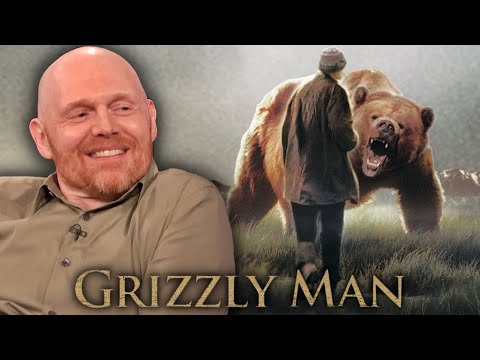 Bill Burr on Grizzly Man