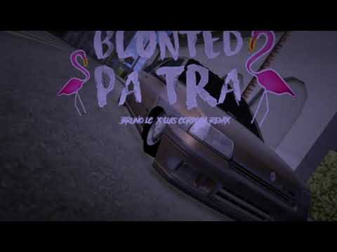 BLUNTED PA TRA - BRUNO LC & LUIS CORDOB4  FUNK RKT|BASS BOOSTED