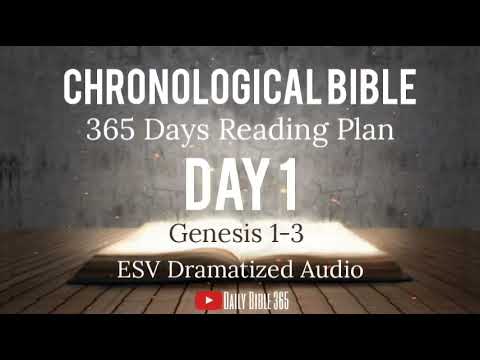 Day 1 - ESV Dramatized Audio - One Year Chronological Daily Bible Reading Plan - Jan 1