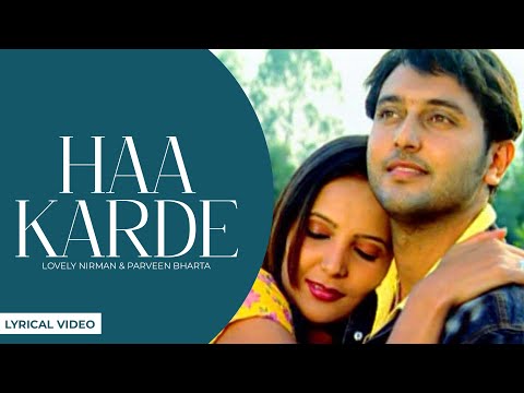 HAAN KARDE - LOVELY NIRMAN & PARVEEN BHARTA || New Punjabi Songs 2016