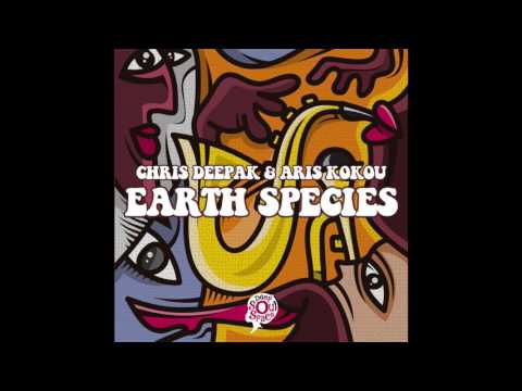Chris Deepak And Aris Kokou – Earth Species (Chris Deepak's Mix)