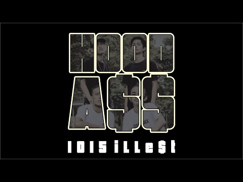 HOOD A$$ - 1015 iLLe$t (OFFICIAL MV)