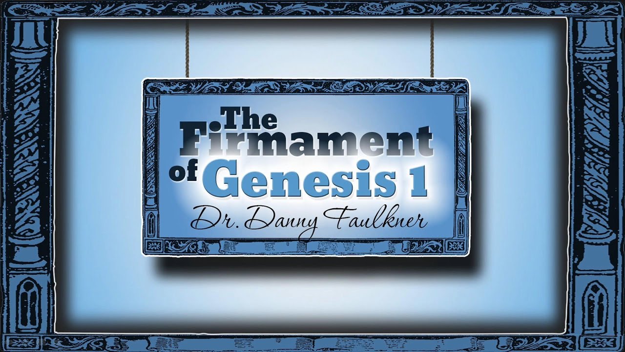 Origins: The Firmament of Genesis 1