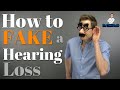 How To FAKE A Hearing Loss During A Hearing Test