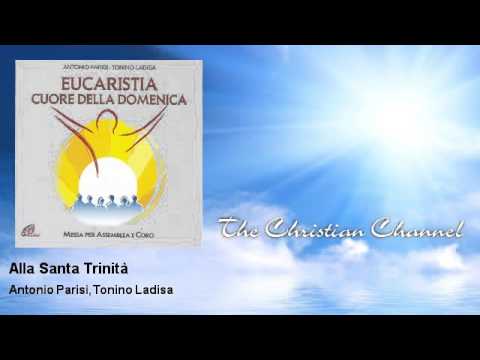Antonio Parisi, Tonino Ladisa - Alla Santa Trinità