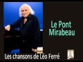 Léo Ferré   Le Pont Mirabeau