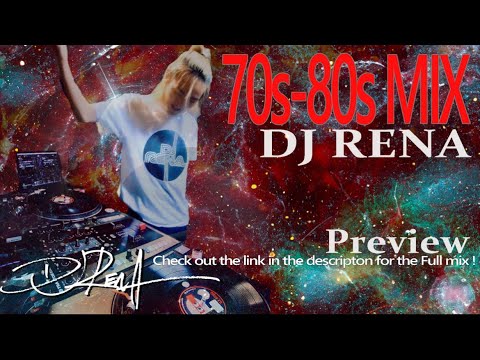 DJ RENA 70's 80's Mix preview!