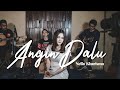 Nella Kharisma - Angin Dalu