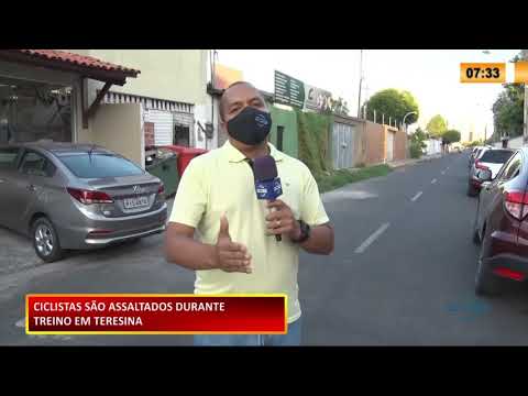 Ciclistas são assaltados durante treino em Teresina 13 11 2020